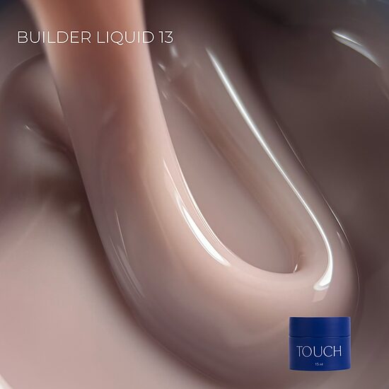 TOUCH Builder liquid 15ml, 13 - šķidrs būvējošais gēls