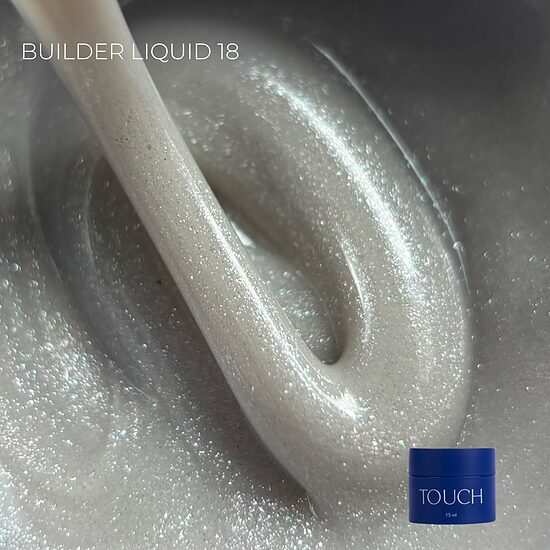 TOUCH Builder liquid 15ml, 18 - šķidrs būvējošais gēls